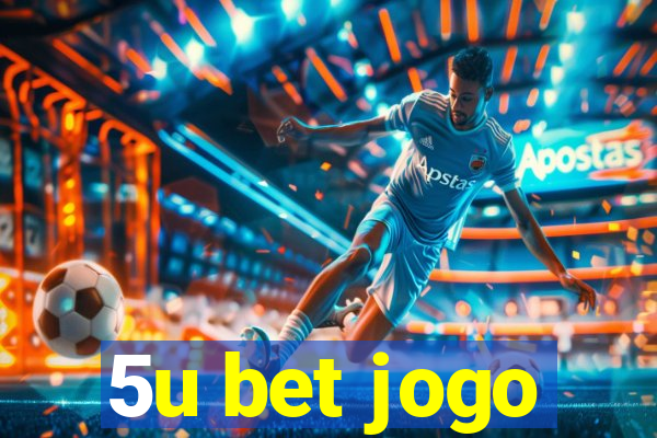 5u bet jogo